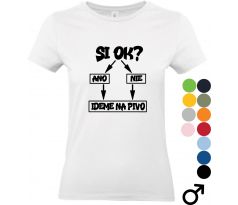 Biele tričko s vtipným slovenským textom „Si OK  Ideme na pivo“ v čiernej grafike, ideálne pre zábavné situácie a ako darček pre kamarátov.