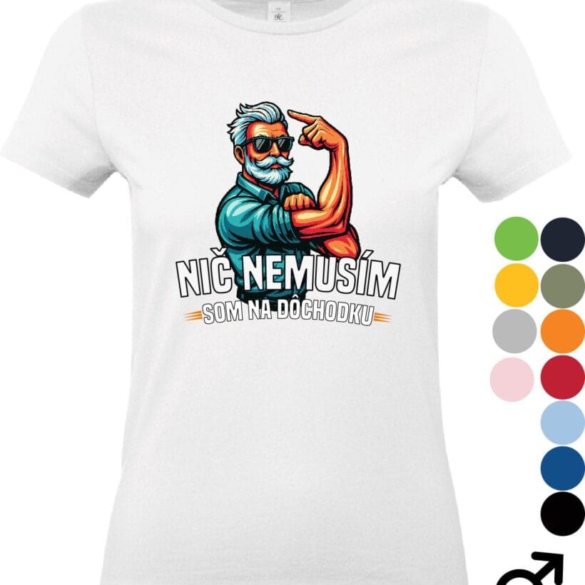 tričko na dôchodok s vtipným textom a kresbou dôchodcu