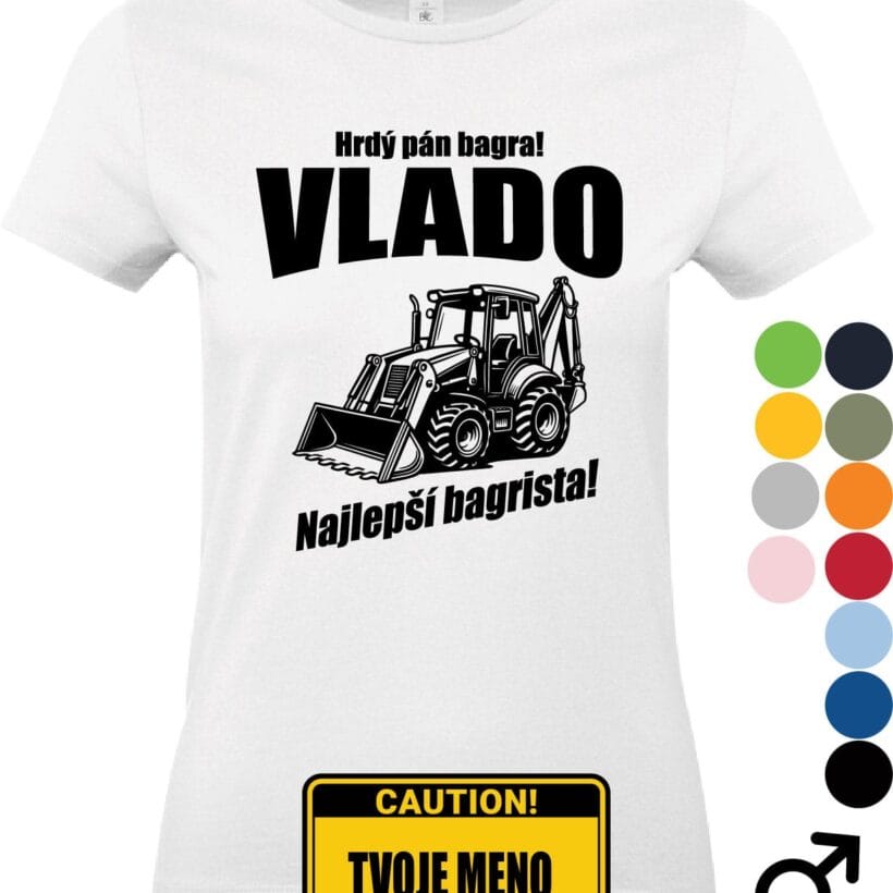 najlepší bagrista tričko s bagrom a menom