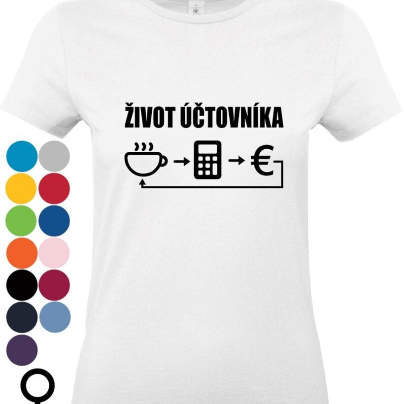 Život účtovníka biele tričko s čistým čiernym motívom kávy, kalkulačky a znaku eura pre účtovníkov